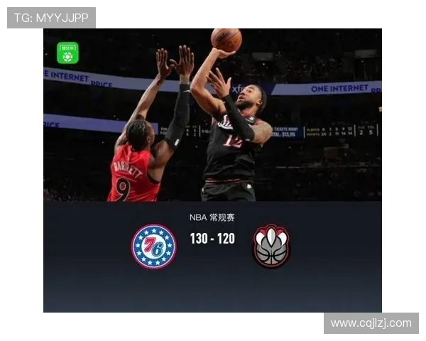 76人对决猛龙精彩直播全程回顾与赛后分析